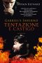 [Gabriel's Inferno 01] • Gabriel's Inferno - Tentazione E Castigo